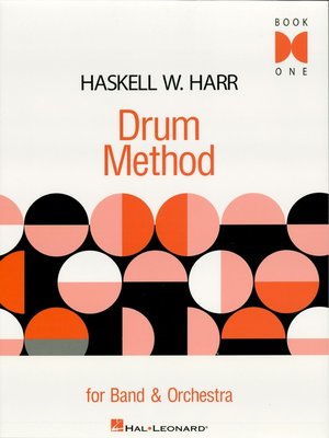 cover image of Haskell W. Harr Drum Method (Music Instruction)